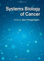 Systems Biology Of Cancer