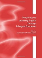Teaching And Learning English Through Bilingual Education