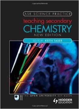Teaching Secondary Chemistry 2Nd Edition