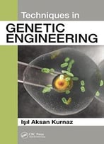 Techniques In Genetic Engineering