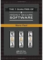 The 7 Qualities Of Highly Secure Software