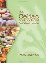The Celiac Cookbook And Survival Guide