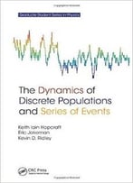 The Dynamics Of Discrete Populations And Series Of Events