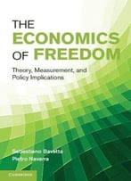 The Economics Of Freedom: Theory, Measurement, And Policy Implications