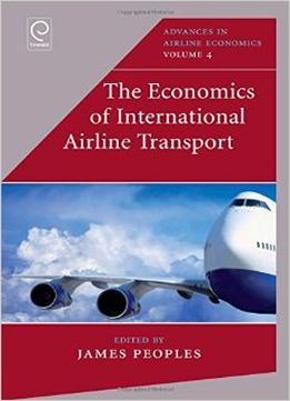 The Economics Of International Airline Transport