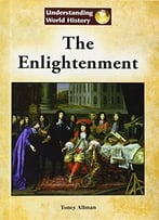 The Enlightenment (Understanding World History)