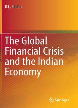 The Global Financial Crisis And The Indian Economy