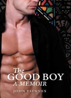 The Good Boy: A Memoir
