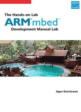 The Hands-On Arm Mbed Development Lab Manual