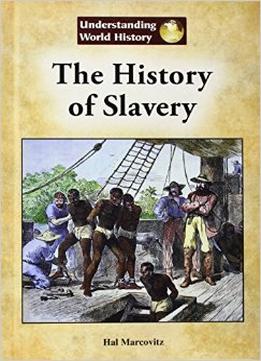 The History Of Slavery