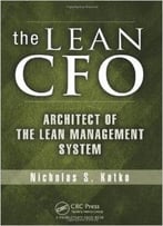 The Lean Cfo: Architect Of The Lean Management System