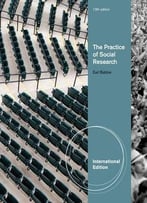 The Practice Of Social Research (13th Edition)