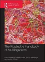 The Routledge Handbook Of Multilingualism