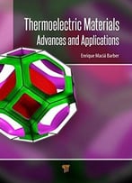 Thermoelectric Materials: Advances And Applications
