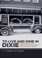 To Live And Dine In Dixie
