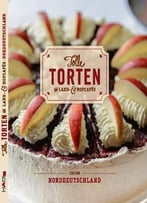 Tolle Torten Aus Land- & Hofcafés – Norddeutschland