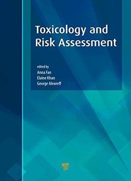 Toxicology And Risk Assessment