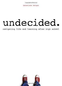Undecided: Navigating Life And Learning After High School