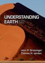 Understanding Earth, Seventh Edition