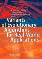 Variants Of Evolutionary Algorithms For Real-World Applications