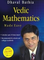 Vedic Mathematics Made Easy