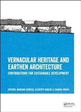 Vernacular Heritage And Earthen Architecture