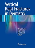 Vertical Root Fractures In Dentistry