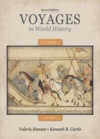 Voyages In World History, Volume 1 To 1600