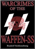 Warcrimes Of The Waffen-Ss