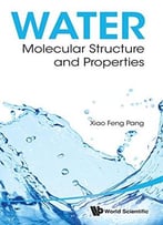 Water : Molecular Structure And Properties