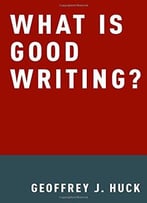 What Is Good Writing?