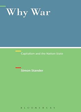Why War: Capitalism And The Nation-State