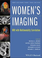 Women’S Imaging: Mri With Multimodality Correlation (Current Clinical Imaging)