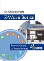 Z-Wave Basics: Remote Control In Smart Homes