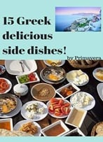 15 Greek Delicious Side Dishes!
