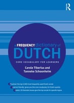 A Frequency Dictionary Of Dutch: Core Vocabulary For Learners