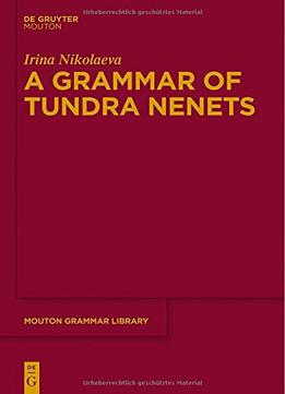 A Grammar Of Tundra Nenets