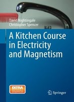 A Kitchen Course In Electricity And Magnetism