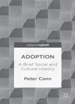 Adoption: A Brief Social And Cultural History