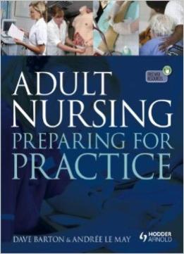 Adult Nursing: Preparing For Practice