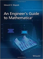An Engineer’S Guide To Mathematica