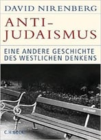 Anti-Judaismus: Eine Andere Geschichte Des Westlichen Denkens