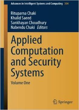 Applied Computation And Security Systems: Volume One