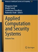 Applied Computation And Security Systems: Volume Two