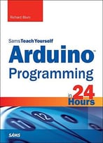 Arduino Programming In 24 Hours