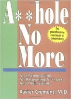 Asshole No More (The Asshole Saga Book 1)