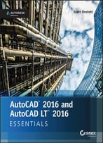 Autocad 2016 And Autocad Lt 2016 Essentials: Autodesk Official Press
