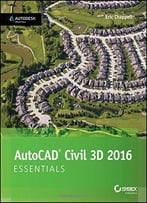 Autocad Civil 3d 2016 Essentials: Autodesk Official Press