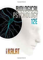Biological Psychology (12th Edition)