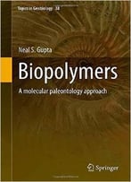 Biopolymers: A Molecular Paleontology Approach